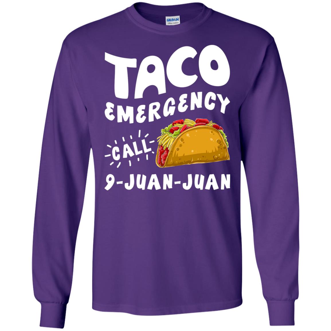 Emergency Call 9 Juan Juan Taco Cinco De Mayo Shirt Purple