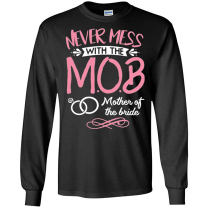 Mother Of The Bride Shirt Never Mess With Black