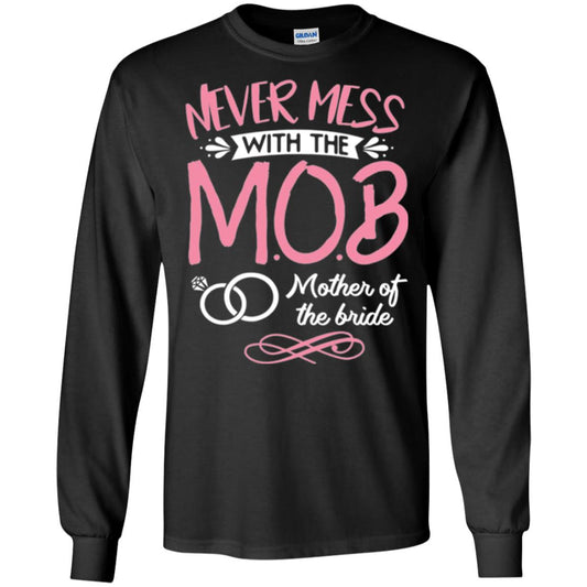 Mother Of The Bride Shirt Never Mess With Black