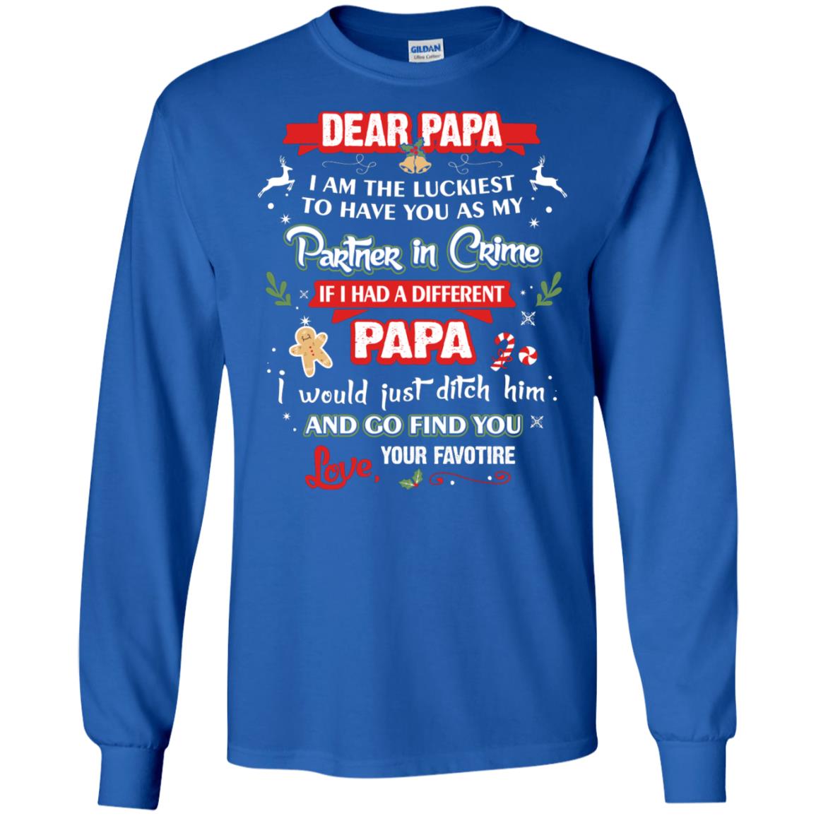 Dear Papa, I Am The Luckiest To Have You As My Partner In Crime If I Had A Different Papai Would Just Ditch He And Go Find You Love Your Favorite Royal