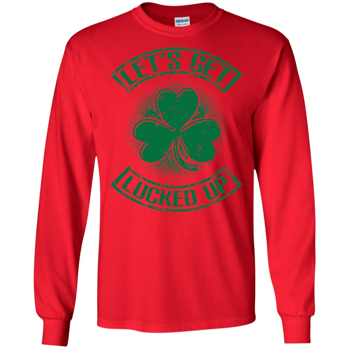 Let_s Get Lucked Up St. Patrick_s Day T-shirt Red