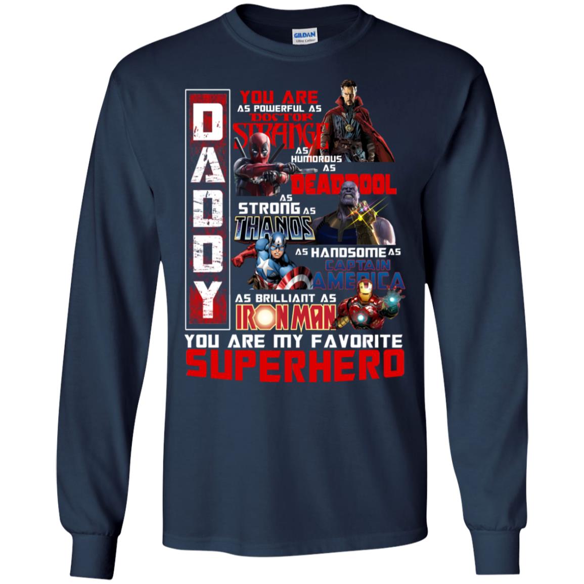 Daddy You Are As Powerful As Doctor Strange You Are My Favorite Superhero Shirt Navy