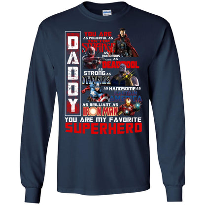 Daddy You Are As Powerful As Doctor Strange You Are My Favorite Superhero Shirt Navy