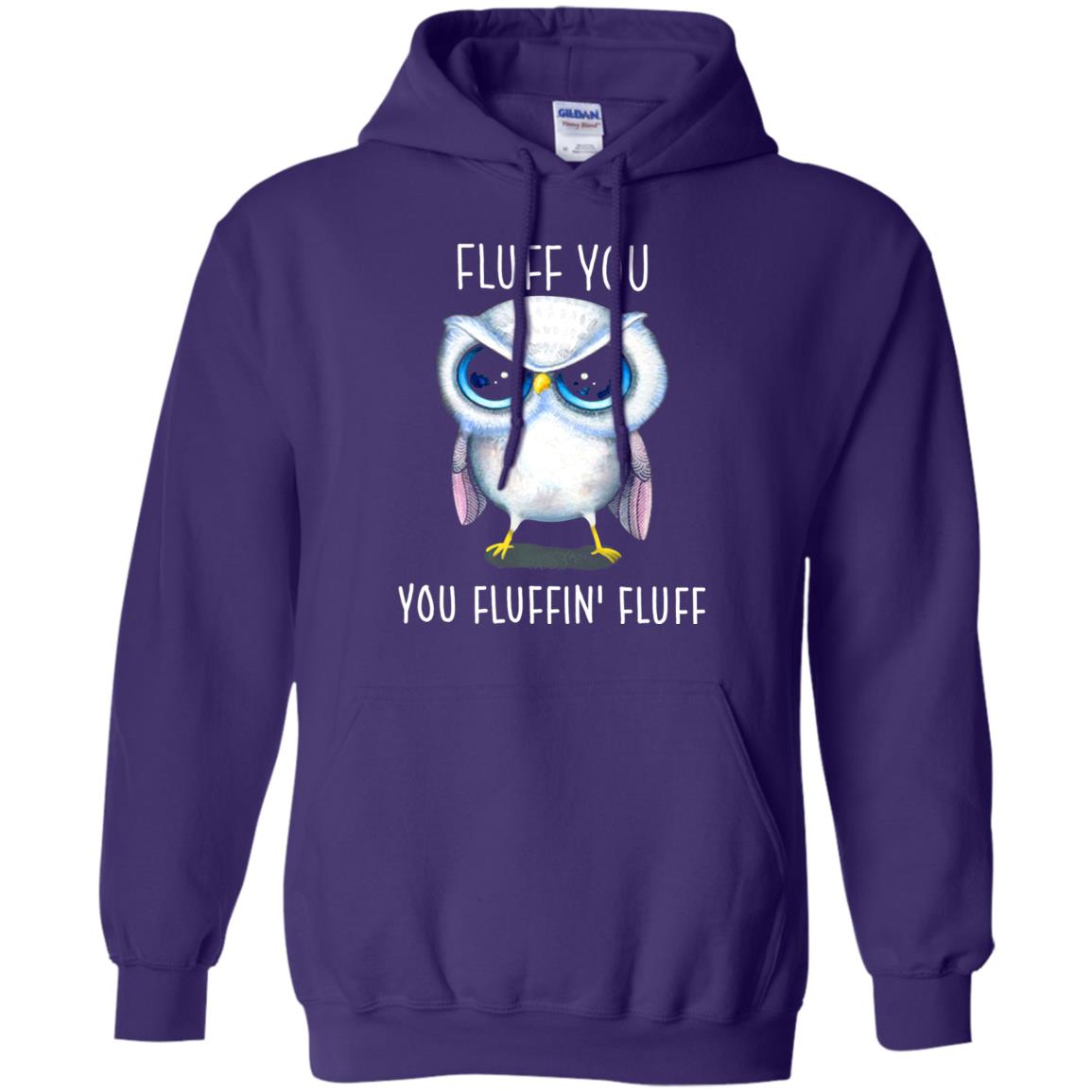 Fluff You You Fluffin_ Fluff Owl Lover T-shirt Purple