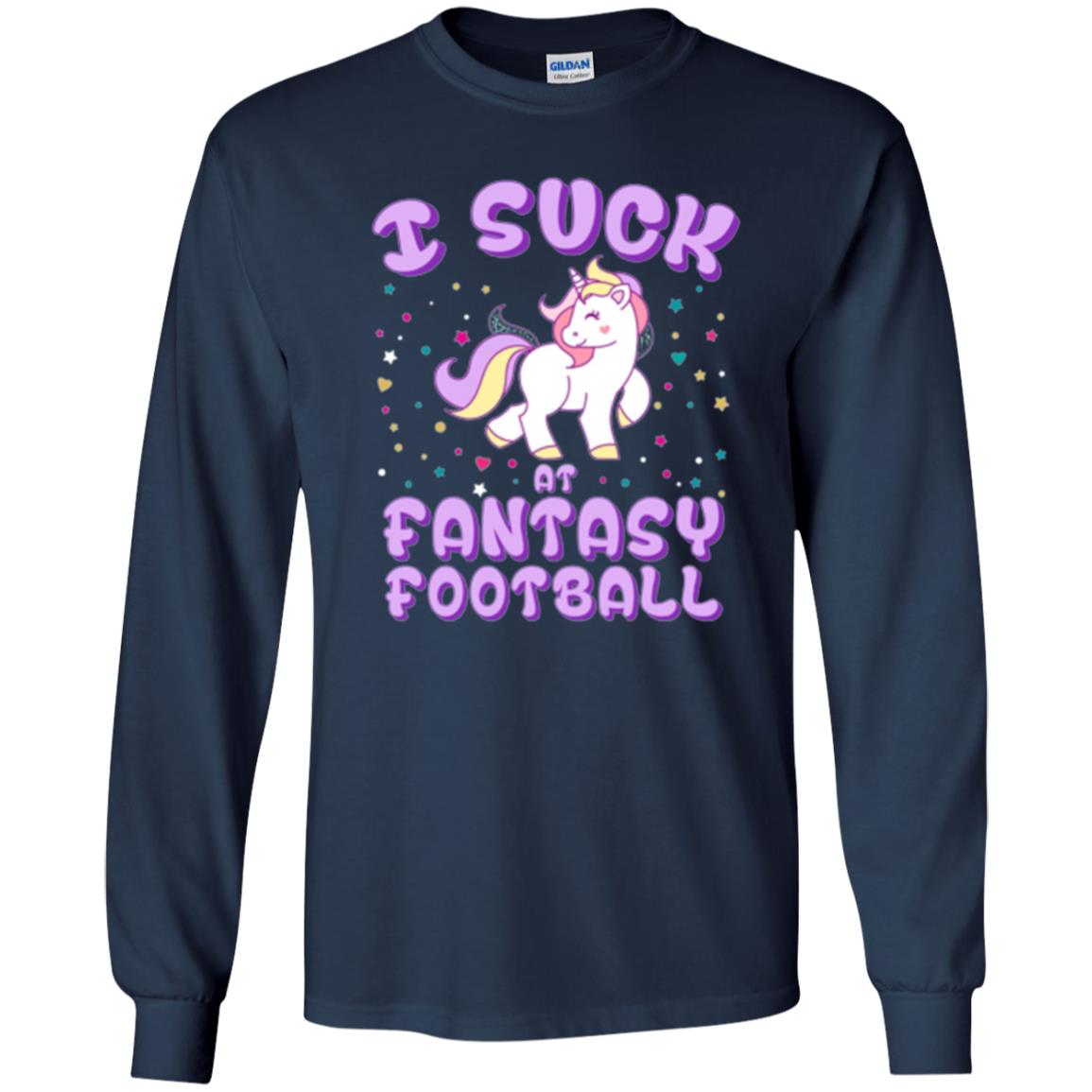 Unicorn Lovers T-shirt I Suck At Fantasy Football Navy