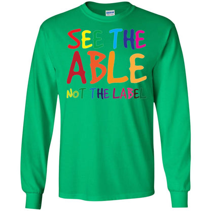 See The Able Not The Label Autism Awareness Shirt Irish Green