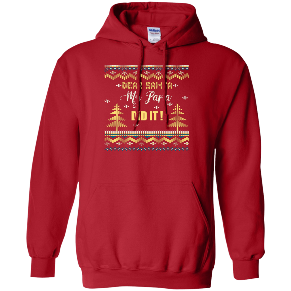 Christmas T-shirt Dear Santa My Papa Did It Red