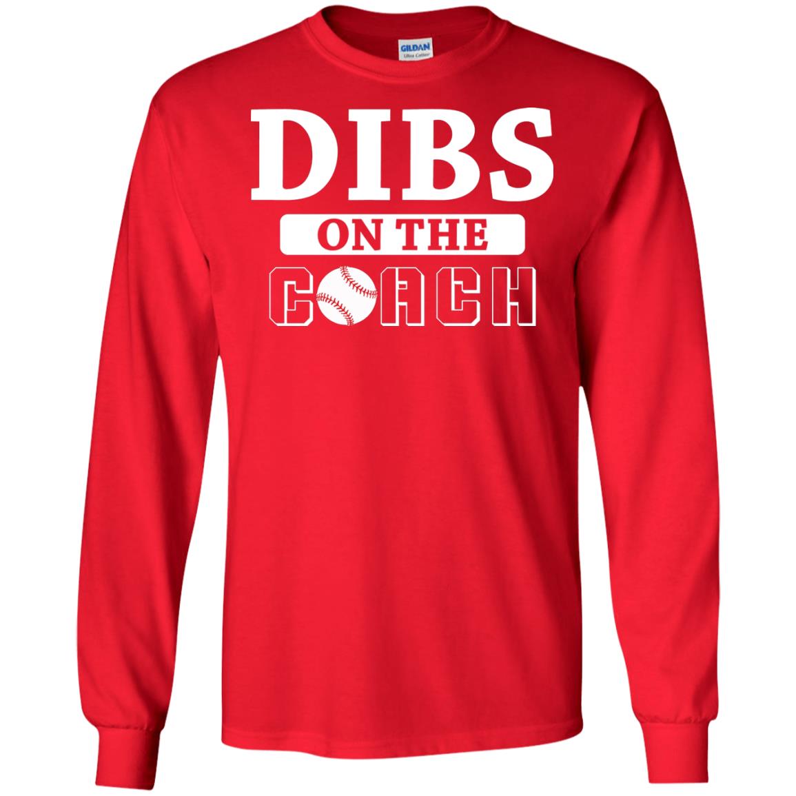 Dibs On The Coach Baseball T-shirt Red