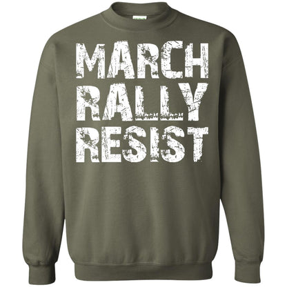 March Rally Resist Politics Government Shirt Military Green