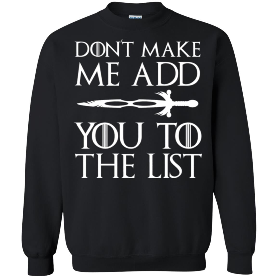 Games Of Thrones T-shirt Don_t Make Me Add You To List Black