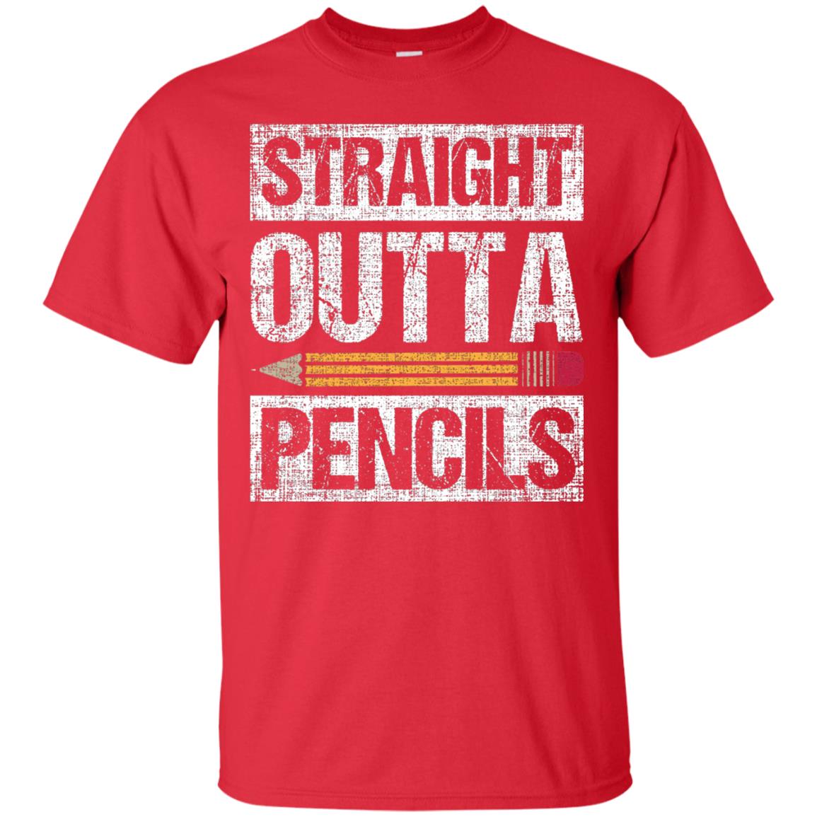 Straight Out Of Pencils Teacher Shirt Red