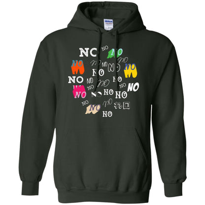 No No No Humor Saying Gift Shirt Forest Green