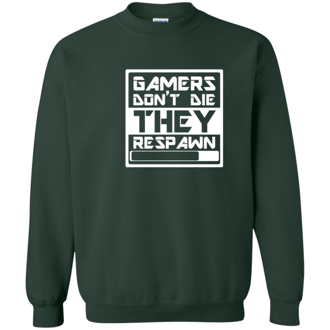 Video Gamer Shirt Don_t Die They Respawn Forest Green