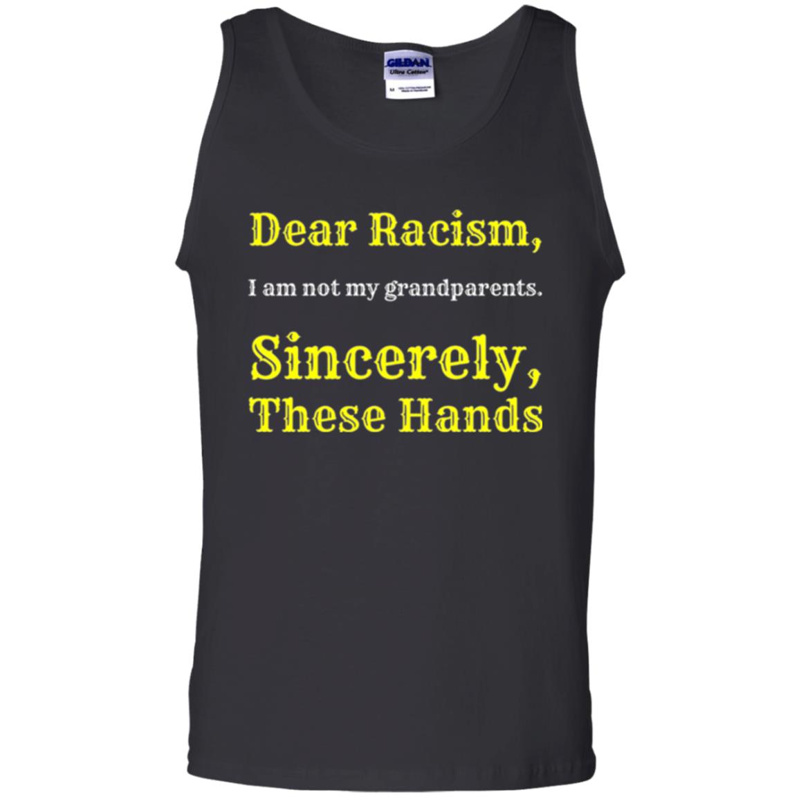 Dear Racism, I Am Not Your Prandparents. Sincerely, These Hand Black