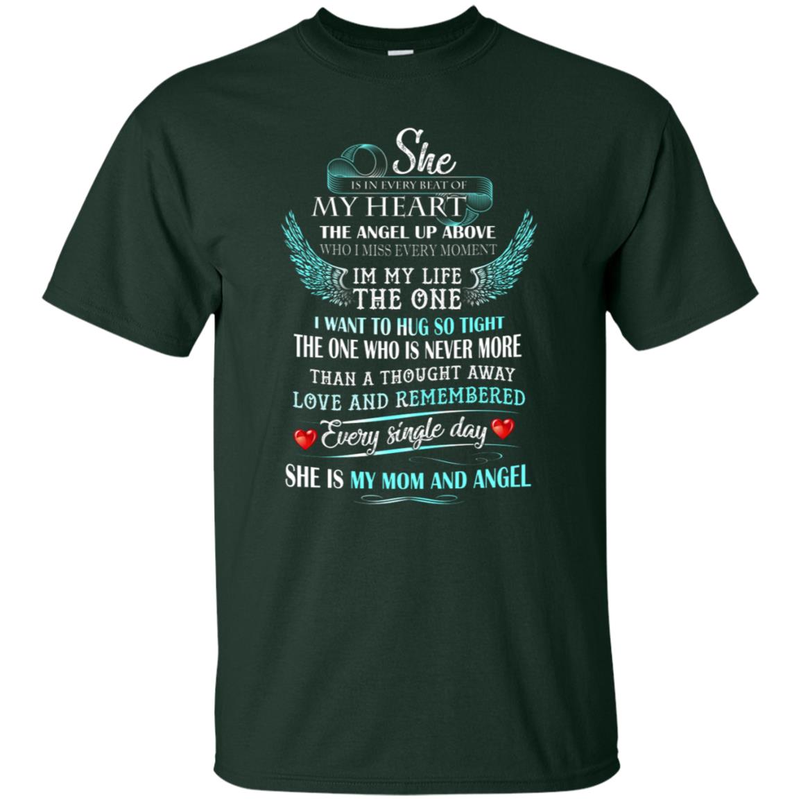 She Is In Every Beat Of My Heart The Angel Up Above She Is My Mom And Angel Shirt Forest