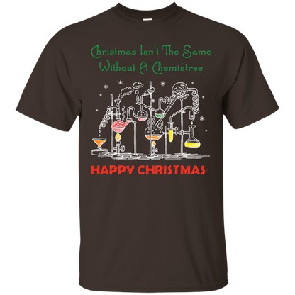 Christmas Isn't The Same Without A Chemistree Happy Christmas T-shirt Dark Chocolate