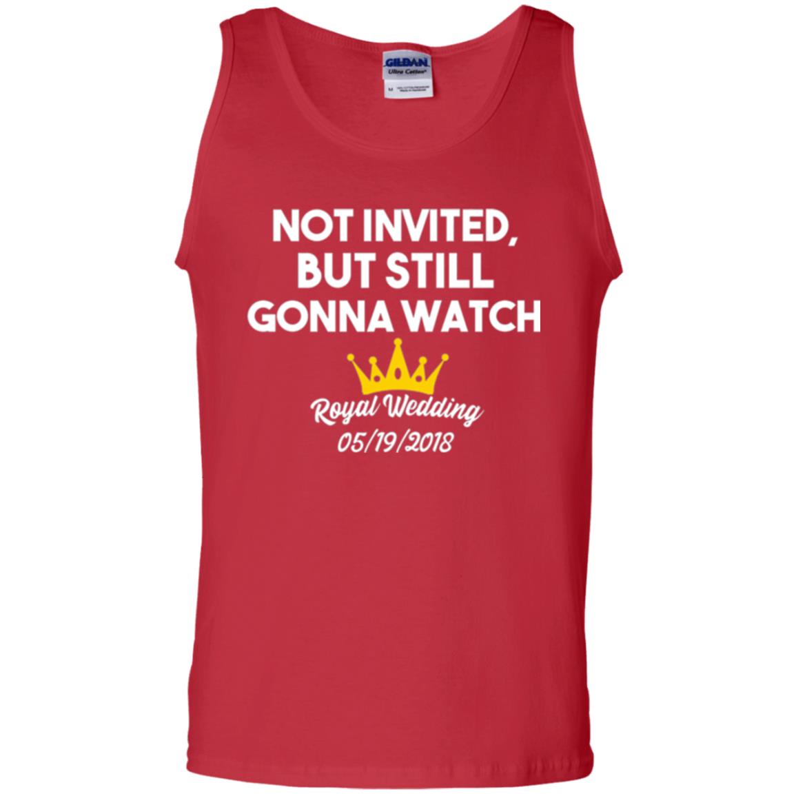 Not Invited But Still Gonna Watch Commemorative Royal Wedding Red