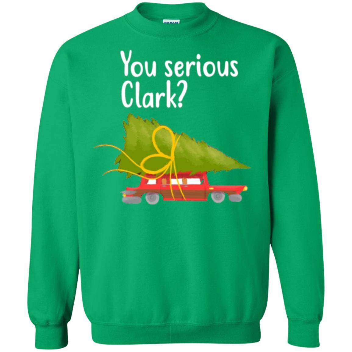 Christmas T-shirt You Serious Clark Griswold Irish Green