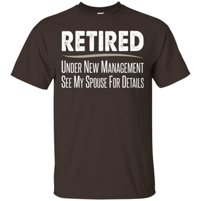 Retired T-shirt Under New Management, See Spouse For Details Dark Chocolate