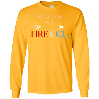 Fill Your Tribe With Fire Ice Tribe Shirt Gold