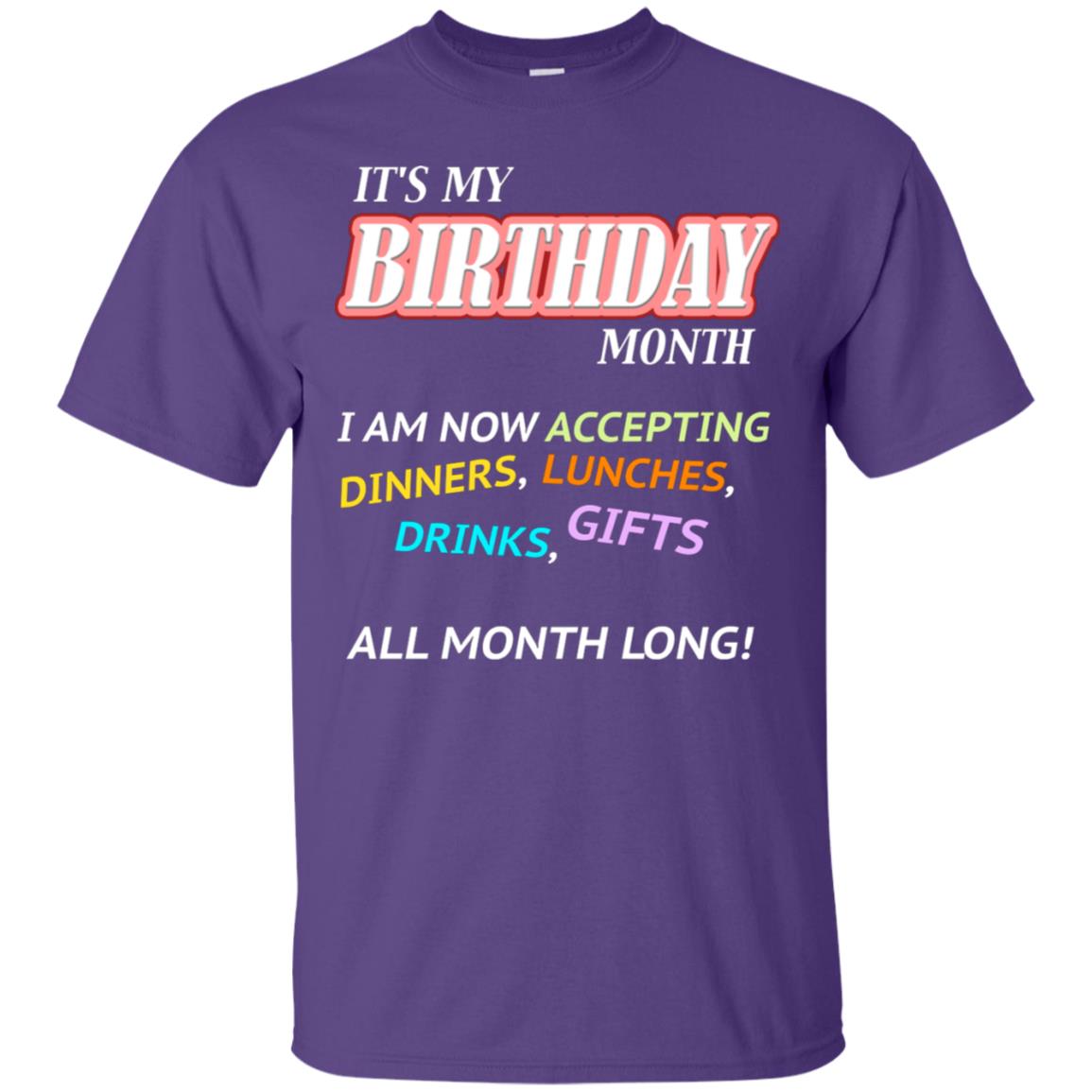 It's My Birthday Month I Am Accepting Dinner Luches Drinks Gifts All Month Long Purple