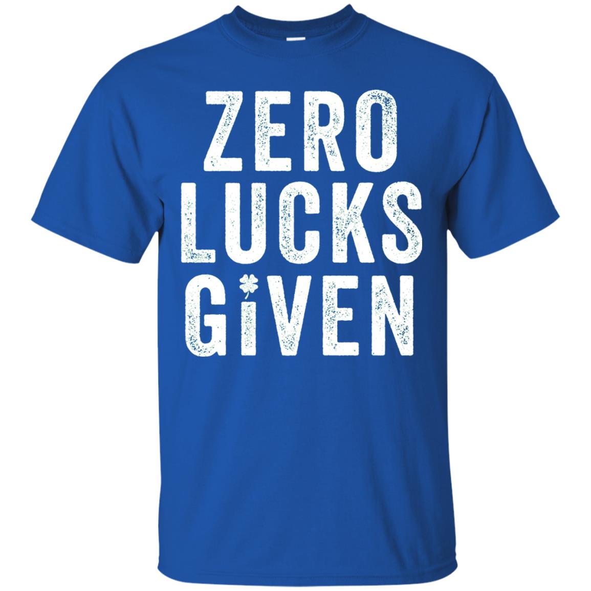 Grunge Zero Lucks Given St. Paddy_s Day T-shirt Royal
