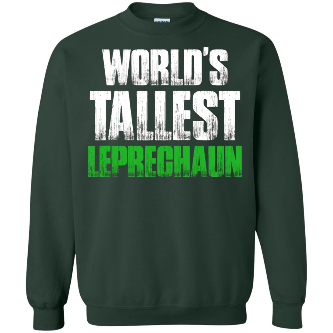St. Patrick_s Day T-shirt World_s Tallest Leprechaun Forest Green