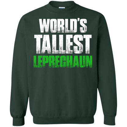 St. Patrick_s Day T-shirt World_s Tallest Leprechaun Forest Green