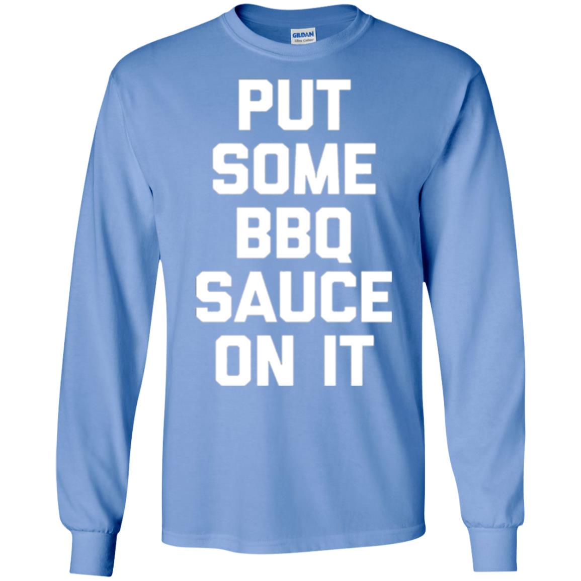 Barbecue Lovers T-shirt Put Some Bbq Sauce On It Carolina Blue