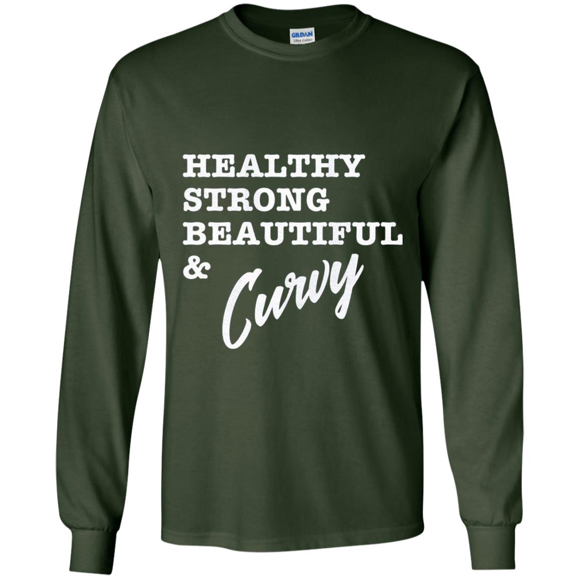 Bold Exercise T-shirt Healthy Strong Beautiful And Curvy Forest Green