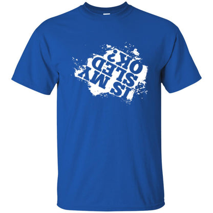 Snowmobile T-shirt Is My Sled Okay Royal
