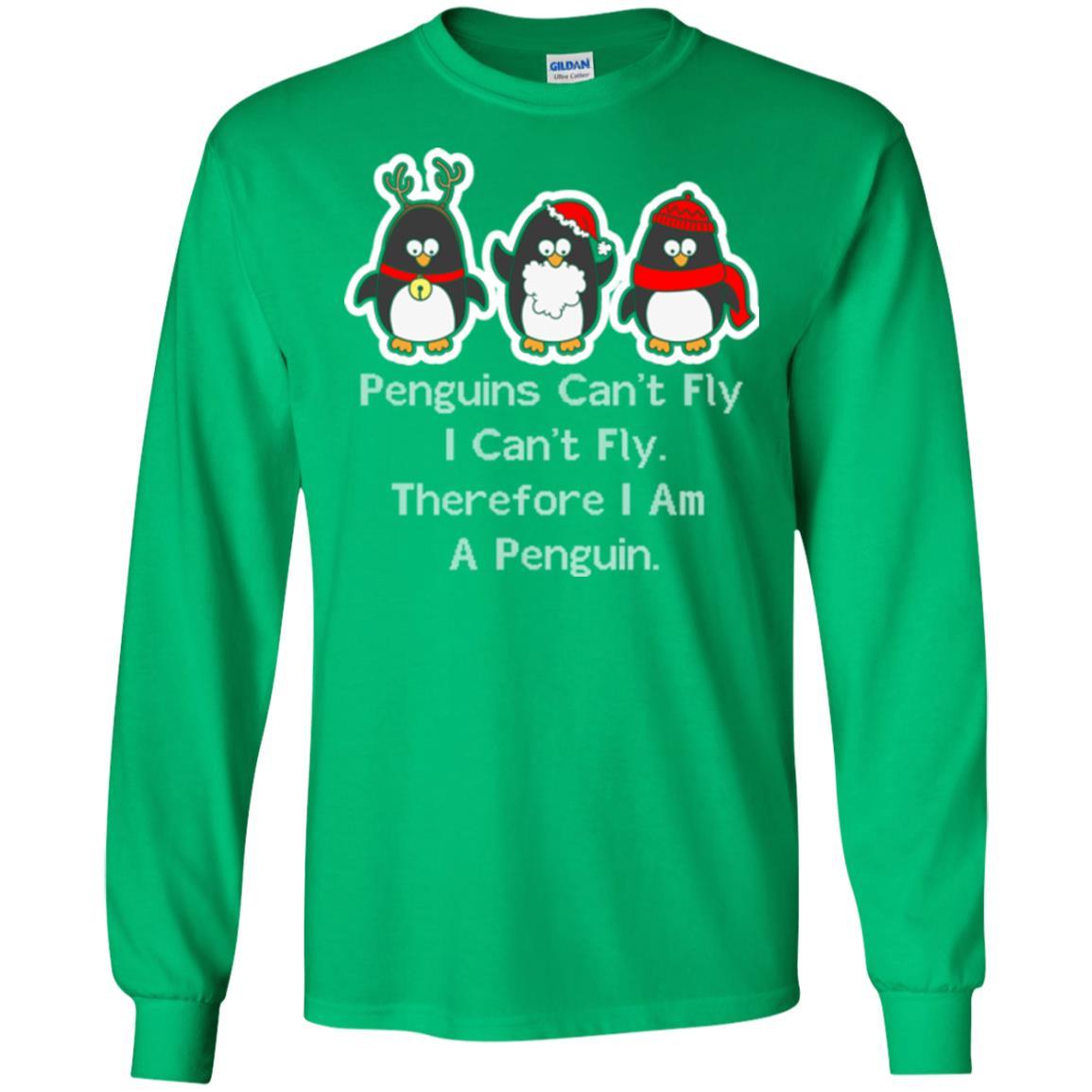 Penguins Lover T-shirt Can't Fly I Can't Fly Therefore I Am A Penguin Irish Green