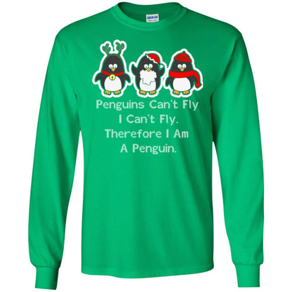 Penguins Lover T-shirt Can't Fly I Can't Fly Therefore I Am A Penguin Irish Green