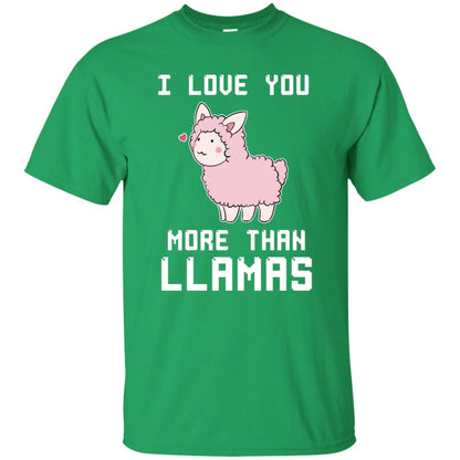 I Love You More Than Llamas Valentines Day Shirt Irish Green