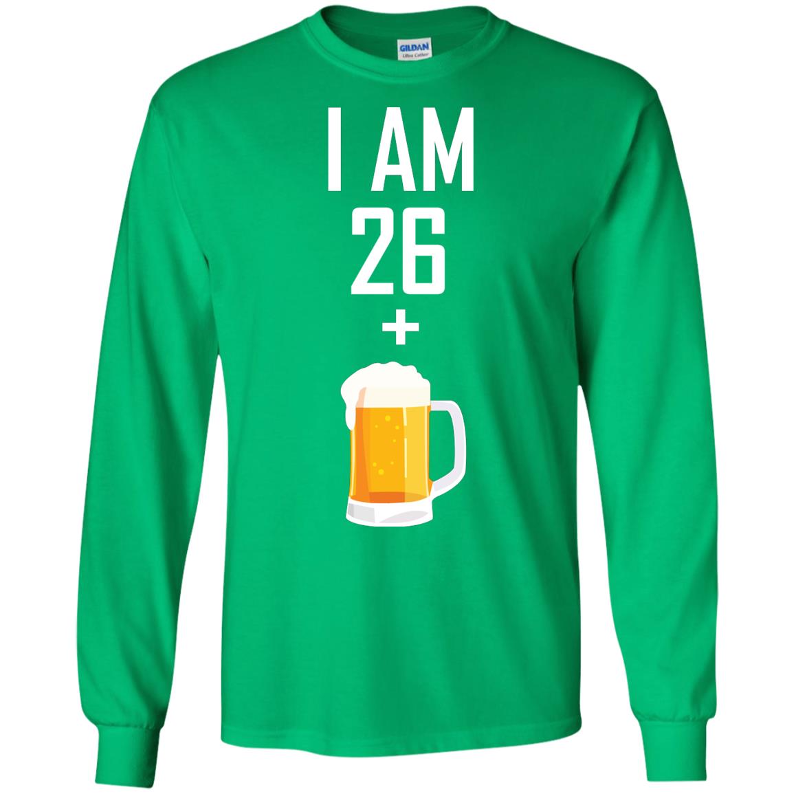 I Am 26 Plus 1 Beer 27th Birthday T-shirt Irish Green