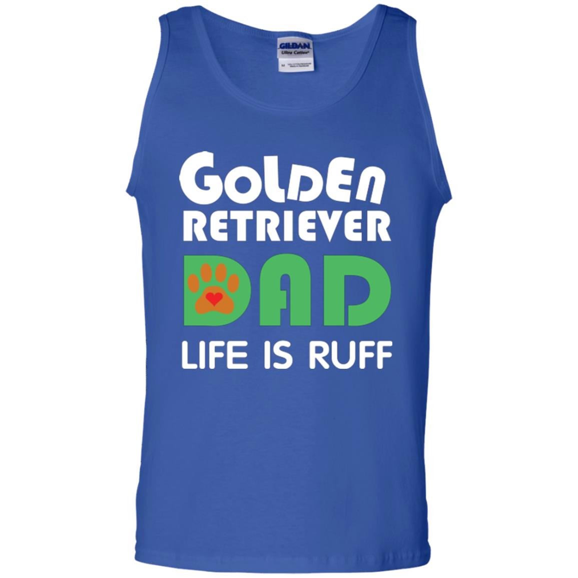 Dog Dad T-shirt Golden Retriever Dad Life Is Ruff Royal
