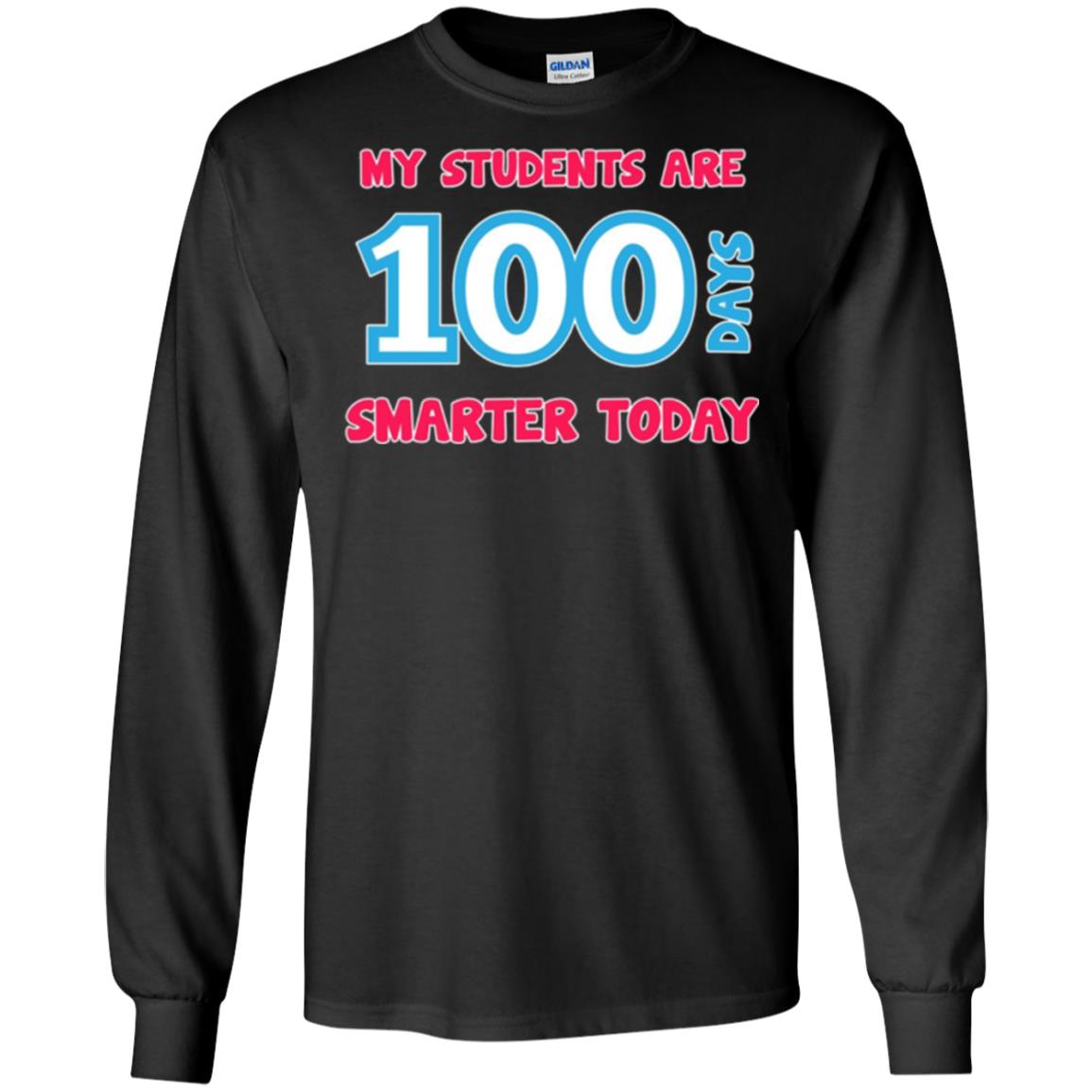 My Students Are 100 Days Smarter Today Students Teachers T-shirt Black