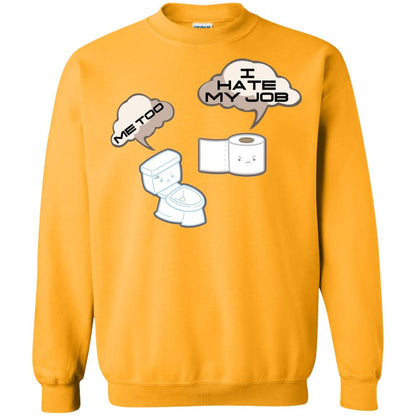 Funny Toilet And Toilet Paper I Hate My Job T-shirt Gold