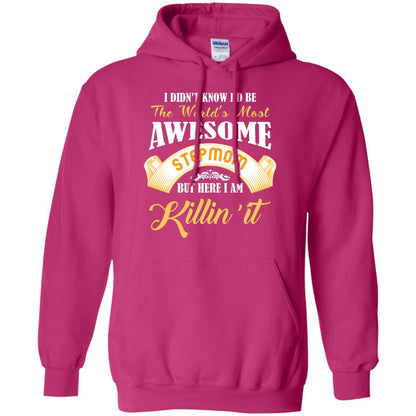 Awesome Stepmom But Here I Am Killin’ It Cool Gift Shirt For Stepmom Heliconia