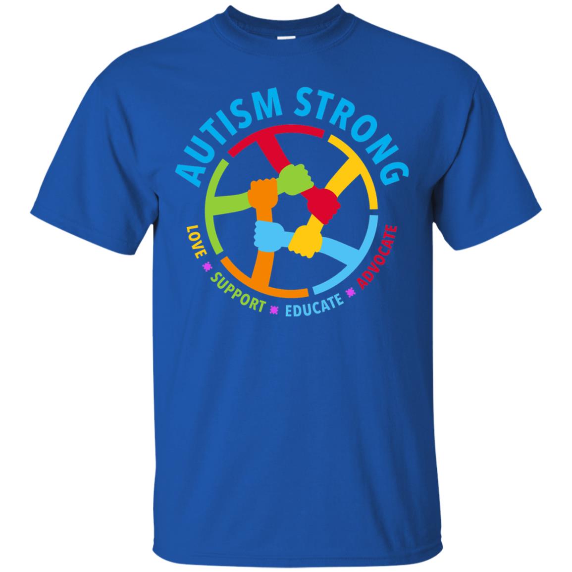 Autism Strong Love Support Educate Advocate Autism Awareness T-shirt Royal