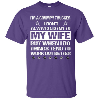 Im A Grumpy Trucker I Dont Always Listen To My Wife Shirt Purple