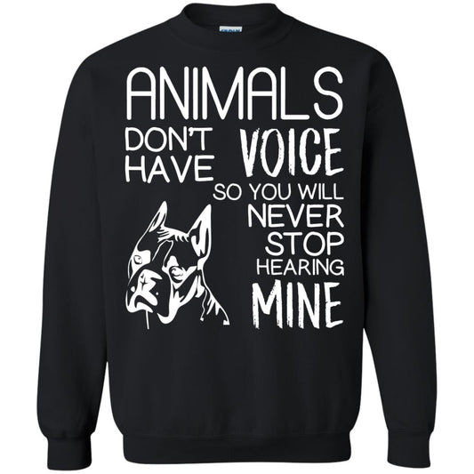 Animals Don't Have A Voice Dog Lover T-shirt Black