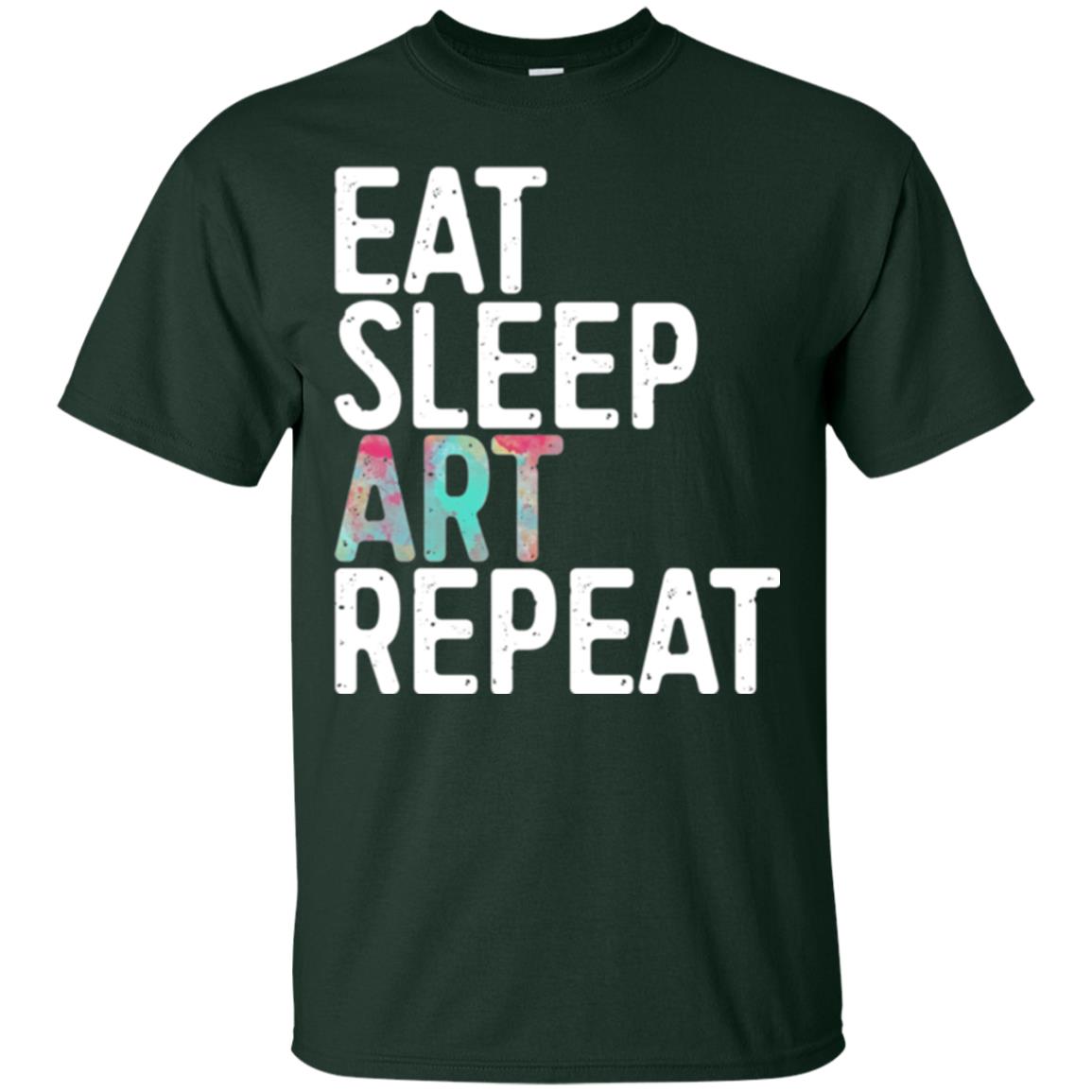 Artist T-shirt Eat Sleep Art Repeat Forest Green