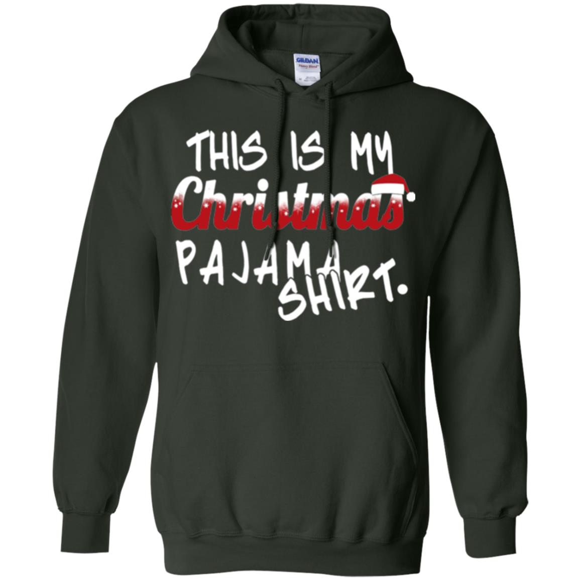 Christmas T-shirt This Is My Christmas Pajama Shirt Forest Green