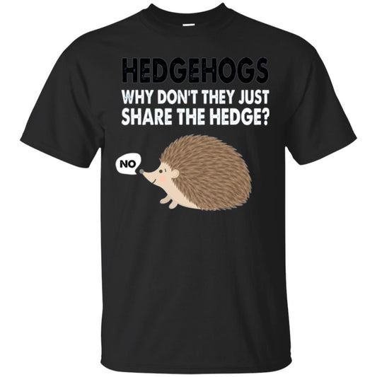 Hedgehogs T-shirt Why Don_t They Just Share Hedge Black