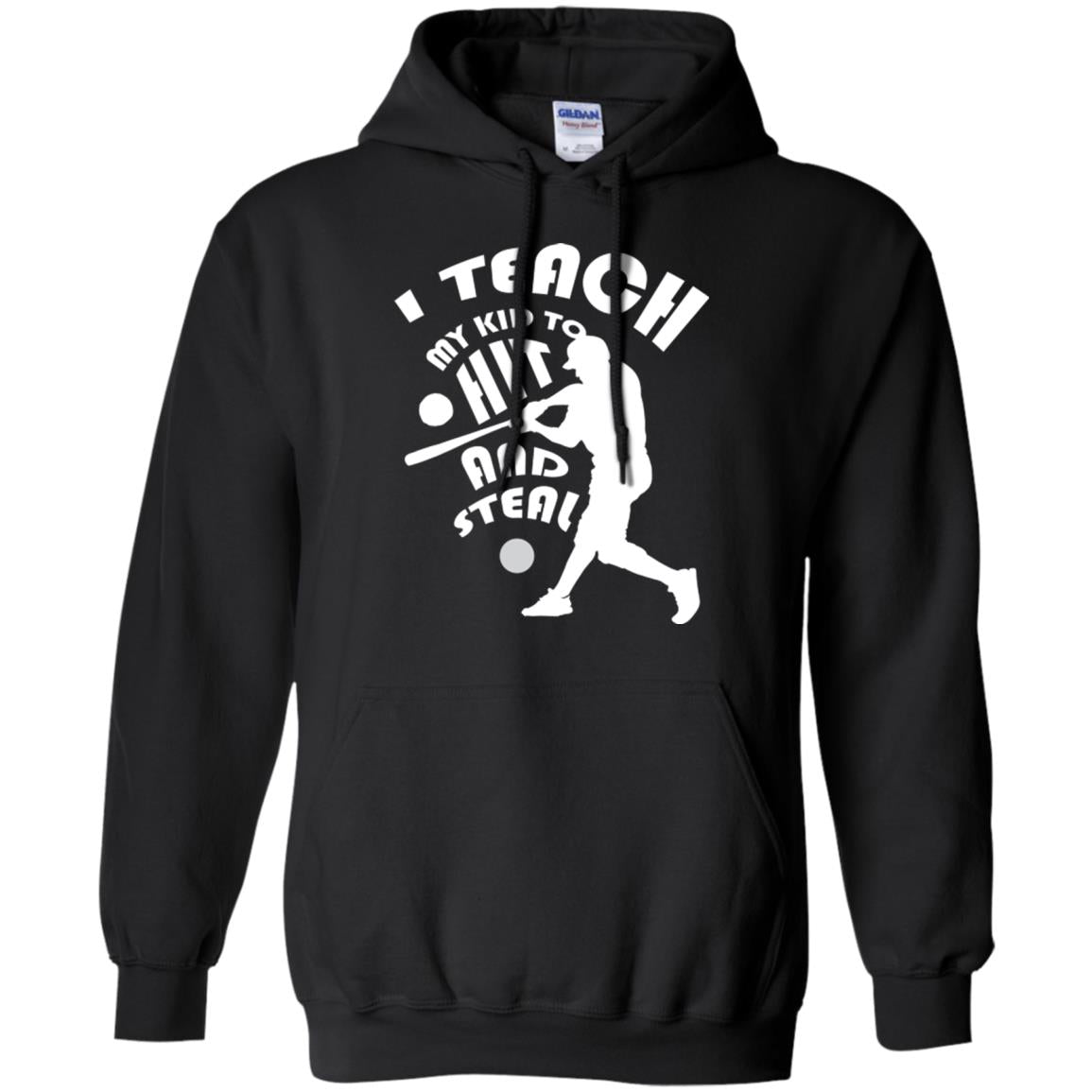 Baseball Lover T-shirt I Teach My Kid To Hit And Steal Black