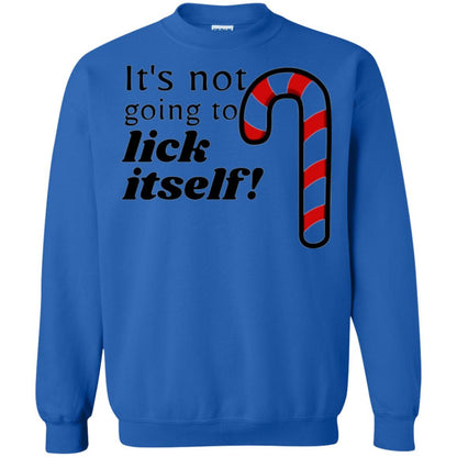 Christmas T-shirt It_s Not Going To Lick Itself Royal