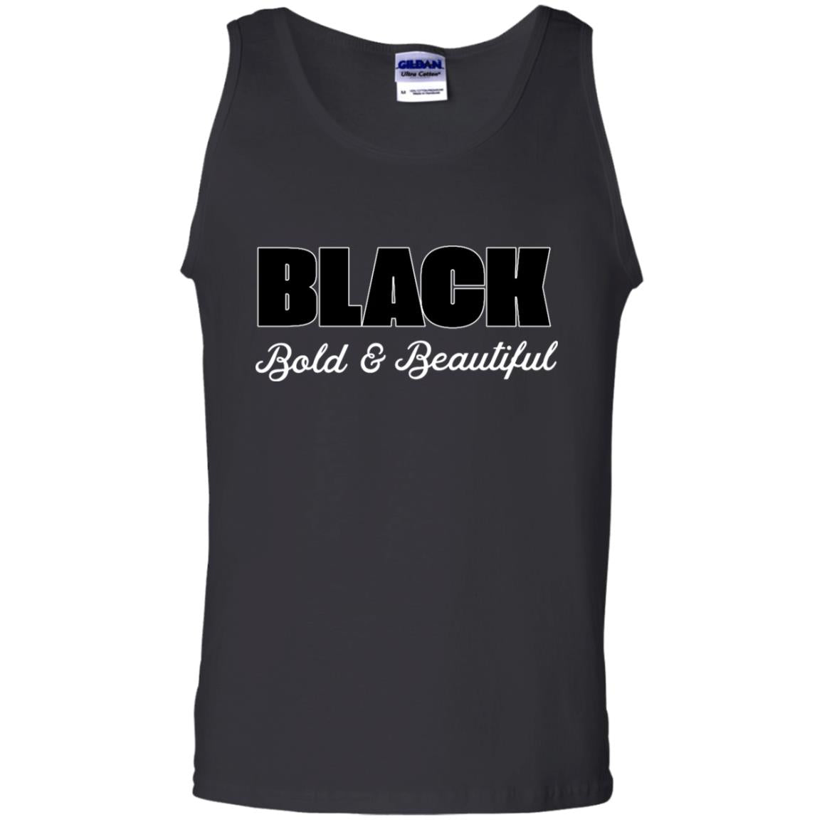 Black Bold And Beautiful ShirtG220 Gildan 100% Cotton Tank Top