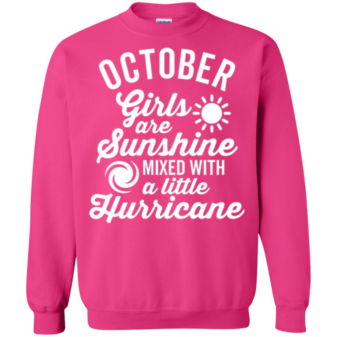 October Girls Are Sunshine Mixed With A Little Hurricane T-shirt Heliconia