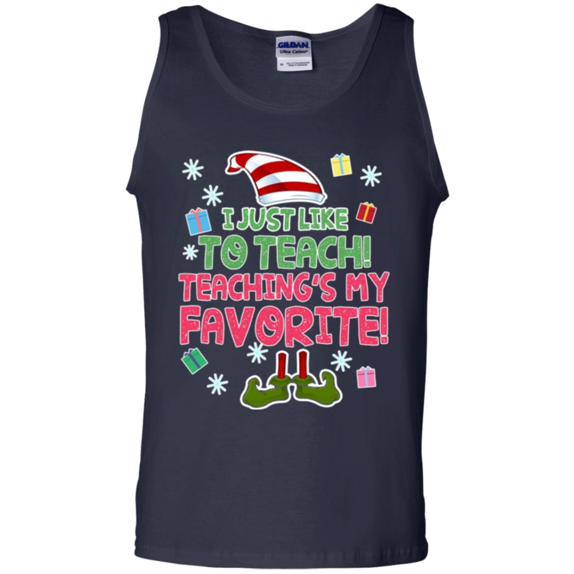 Funny Elf T-shirt I Just Like To Teach Teachings My Favorite Navy